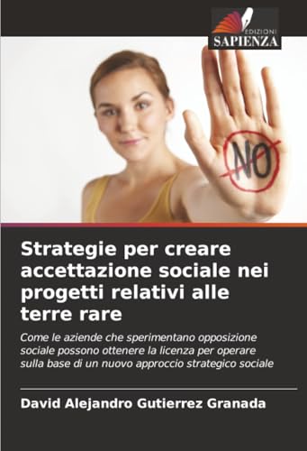 Strategie per creare accettazione sociale nei progetti relativi alle terre rare