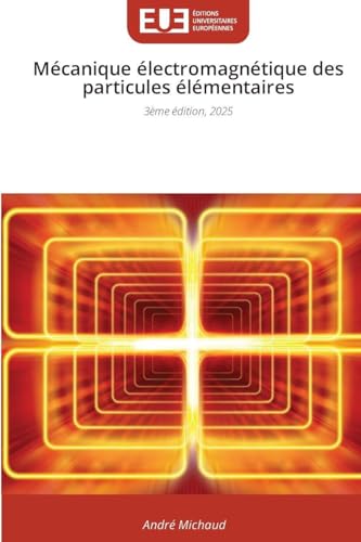 Mécanique électromagnétique des particules élémentaires