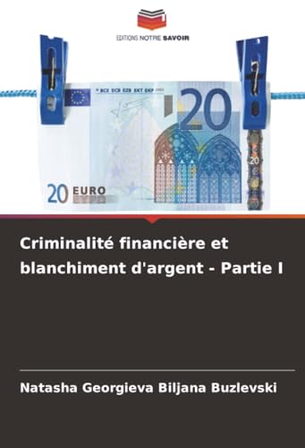 Criminalité financière et blanchiment d'argent - Partie I