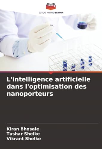 L'intelligence artificielle dans l'optimisation des nanoporteurs
