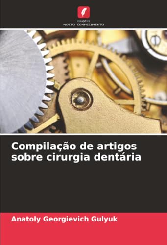 Compilação de artigos sobre cirurgia dentária