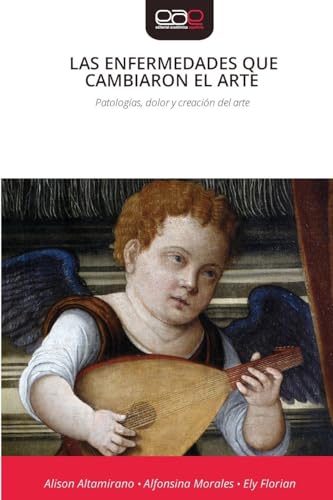 LAS ENFERMEDADES QUE CAMBIARON EL ARTE
