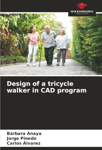 Design of a tricycle walker in CAD program