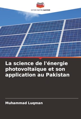 La science de l'énergie photovoltaïque et son application au Pakistan