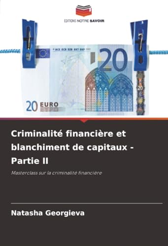Criminalité financière et blanchiment de capitaux - Partie II