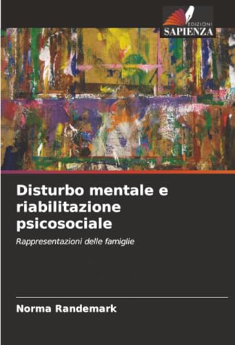 Disturbo mentale e riabilitazione psicosociale