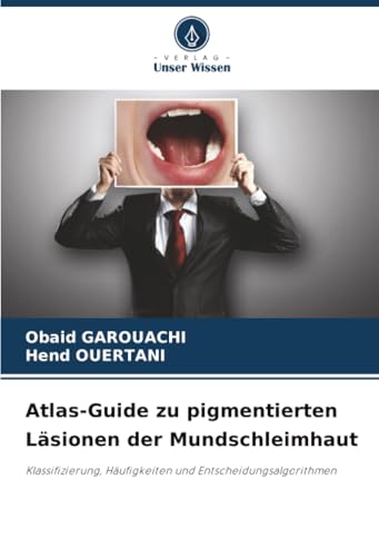 Atlas-Guide zu pigmentierten Läsionen der Mundschleimhaut