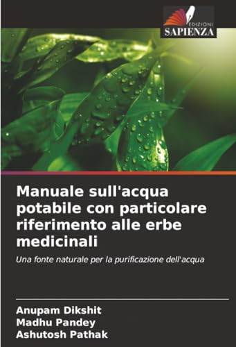 Manuale sull'acqua potabile con particolare riferimento alle erbe medicinali