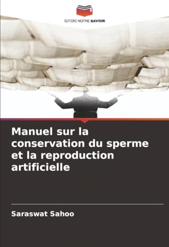 Manuel sur la conservation du sperme et la reproduction artificielle