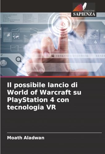 Il possibile lancio di World of Warcraft su PlayStation 4 con tecnologia VR