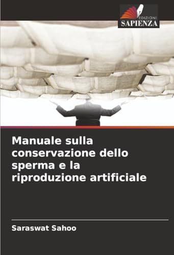Manuale sulla conservazione dello sperma e la riproduzione artificiale