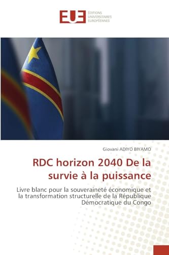RDC horizon 2040 De la survie à la puissance