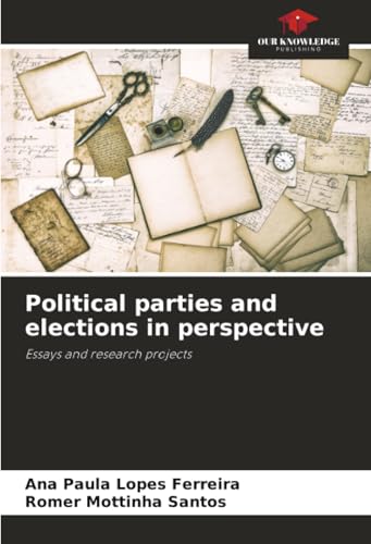 Political parties and elections in perspective