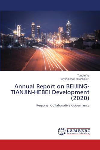 Annual Report on BEIJING-TIANJIN-HEBEI Development (2020)