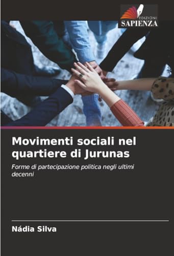 Movimenti sociali nel quartiere di Jurunas