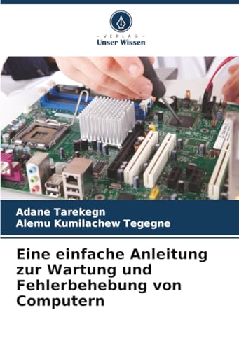 Eine einfache Anleitung zur Wartung und Fehlerbehebung von Computern
