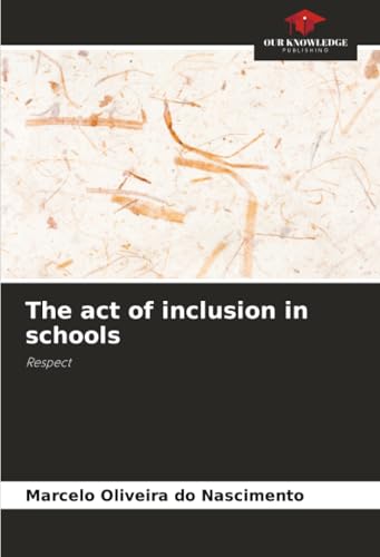 The act of inclusion in schools
