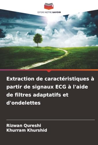 Extraction de caractéristiques à partir de signaux ECG à l'aide de filtres adaptatifs et d'ondelettes