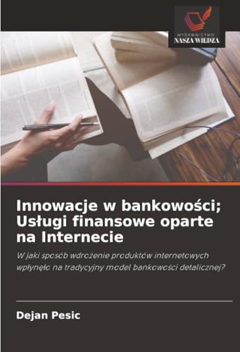 Innowacje w bankowości; Usługi finansowe oparte na Internecie