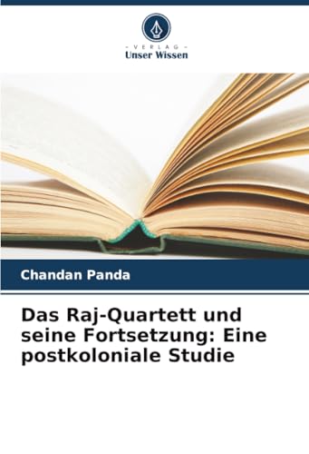 Das Raj-Quartett und seine Fortsetzung