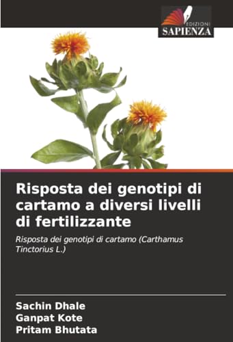 Risposta dei genotipi di cartamo a diversi livelli di fertilizzante