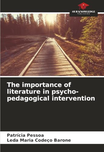 The importance of literature in psycho-pedagogical intervention