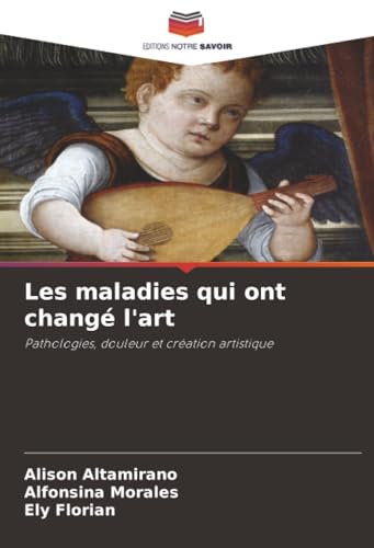 Les maladies qui ont changé l'art
