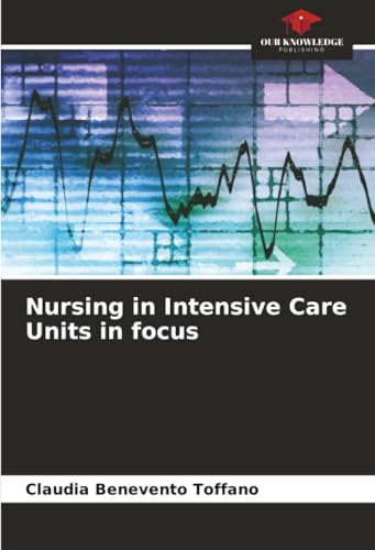 Nursing in Intensive Care Units in focus