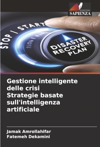 Gestione intelligente delle crisi Strategie basate sull'intelligenza artificiale
