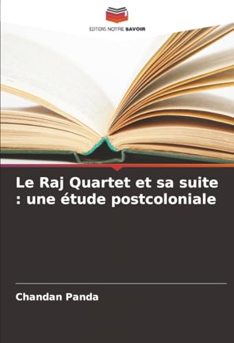 Le Raj Quartet et sa suite
