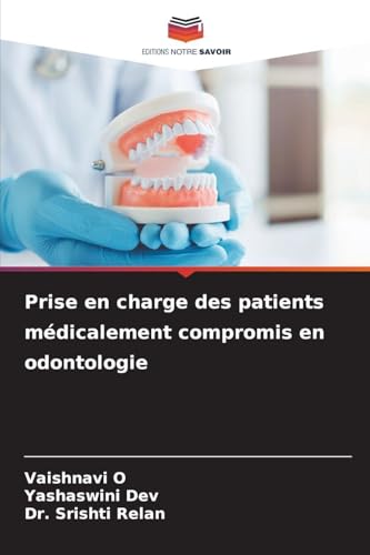 Prise en charge des patients médicalement compromis en odontologie