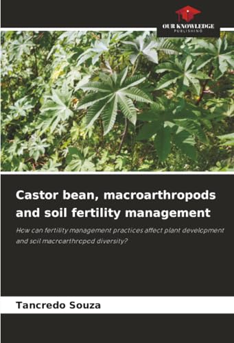 Castor bean, macroarthropods and soil fertility management