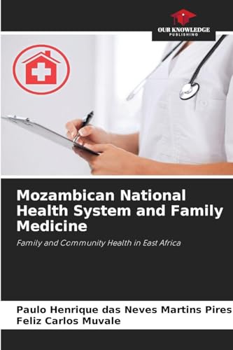 Mozambican National Health System and Family Medicine