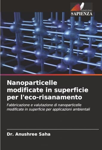 Nanoparticelle modificate in superficie per l'eco-risanamento