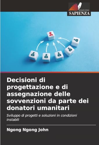 Decisioni di progettazione e di assegnazione delle sovvenzioni da parte dei donatori umanitari