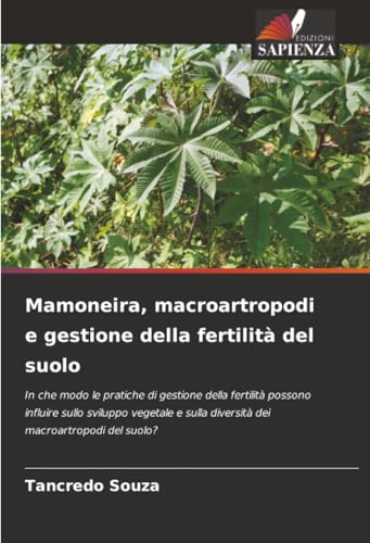 Mamoneira, macroartropodi e gestione della fertilità del suolo