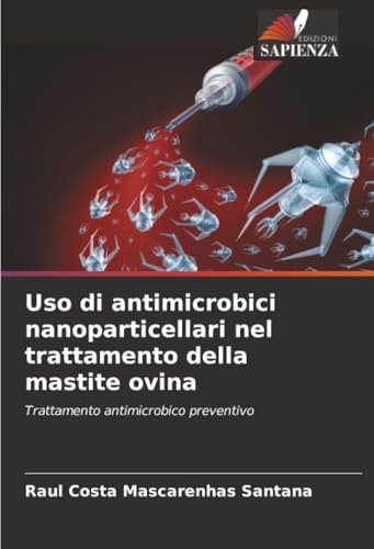 Uso di antimicrobici nanoparticellari nel trattamento della mastite ovina