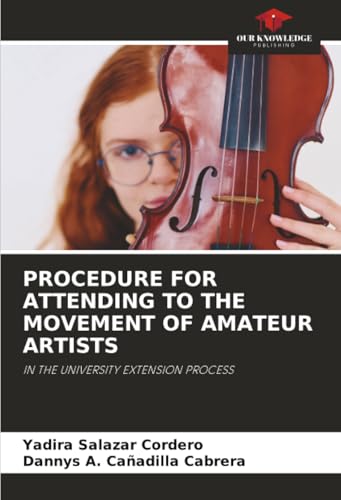 PROCEDURE FOR ATTENDING TO THE MOVEMENT OF AMATEUR ARTISTS