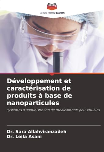 Développement et caractérisation de produits à base de nanoparticules