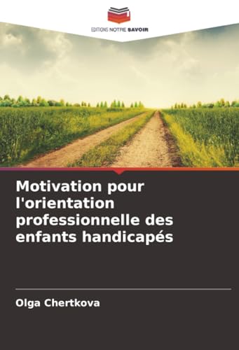 Motivation pour l'orientation professionnelle des enfants handicapés
