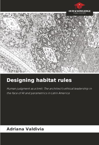Designing habitat rules