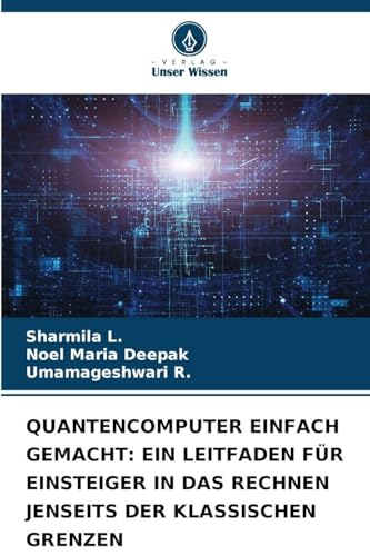 QUANTENCOMPUTER EINFACH GEMACHT