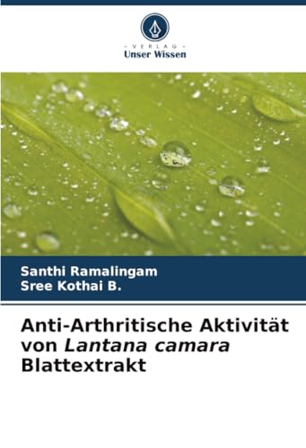 Anti-Arthritische Aktivität von Lantana camara Blattextrakt