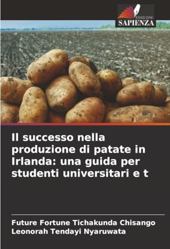 Il successo nella produzione di patate in Irlanda