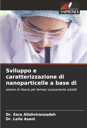 Sviluppo e caratterizzazione di nanoparticelle a base di