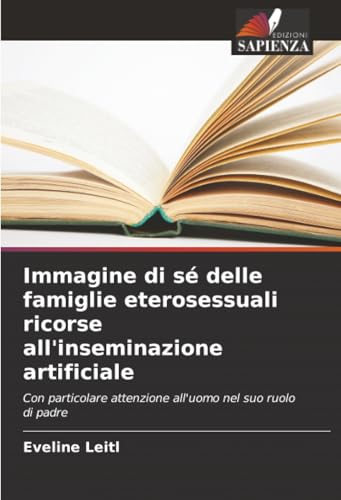 Immagine di sé delle famiglie eterosessuali ricorse all'inseminazione artificiale