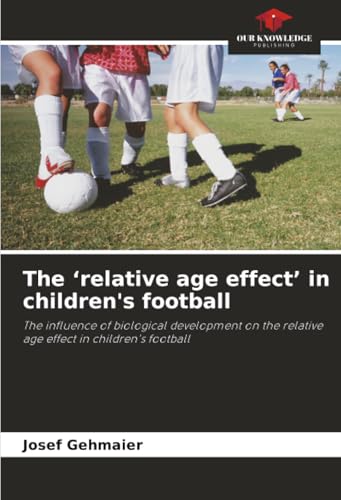 The 'relative age effect' in children's football
