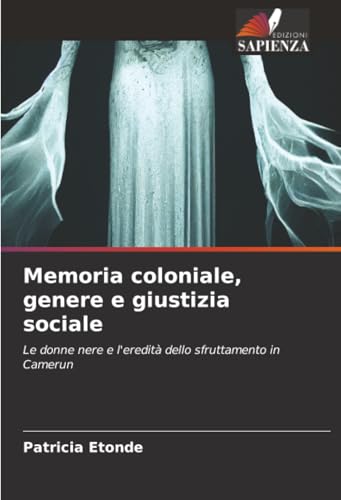 Memoria coloniale, genere e giustizia sociale