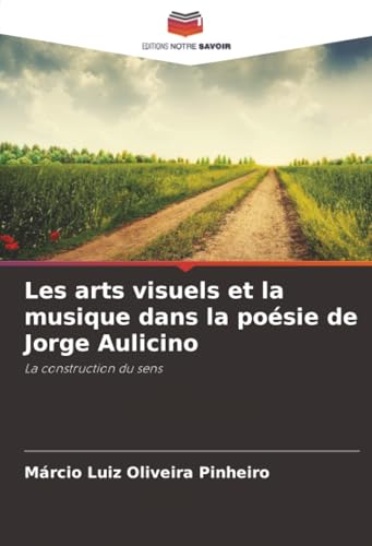 Les arts visuels et la musique dans la poésie de Jorge Aulicino