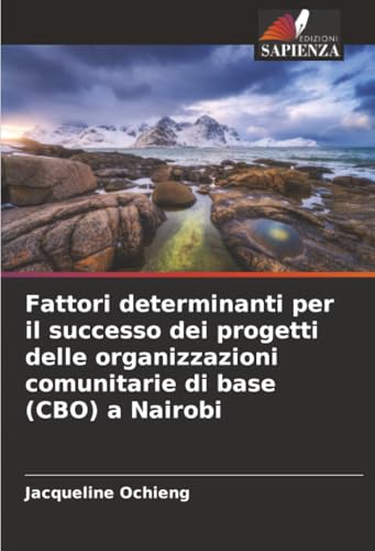 Fattori determinanti per il successo dei progetti delle organizzazioni comunitarie di base (CBO) a Nairobi